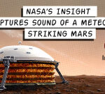 NASA’s InSight lander heard the veryfirst meteoroid effects on Mars