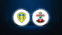 How to Watch Leeds United vs. Southampton FC: Live Stream, TV Channel, Start Time