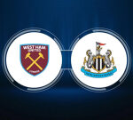 How to Watch West Ham United vs. Newcastle United: Live Stream, TV Channel, Start Time