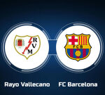 See Rayo Vallecano vs. FC Barcelona Online: Live Stream, Start Time