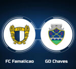 How to Watch FC Famalicao vs. GD Chaves: Live Stream, TV Channel, Start Time