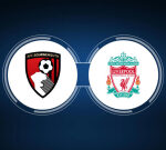 How to Watch AFC Bournemouth vs. Liverpool FC: Live Stream, TV Channel, Start Time