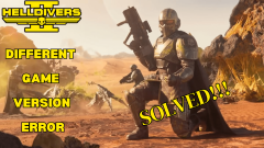 How to Fix Different Game Version Error in Helldivers 2
