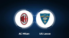 View AC Milan vs. US Lecce Online: Live Stream, Start Time