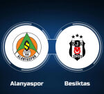 How to Watch Alanyaspor vs. Besiktas: Live Stream, TV Channel, Start Time