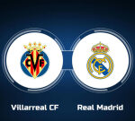 Enjoy Villarreal CF vs. Real Madrid Online: Live Stream, Start Time