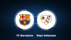 Enjoy FC Barcelona vs. Rayo Vallecano Online: Live Stream, Start Time