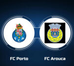 How to Watch FC Porto vs. FC Arouca: Live Stream, TV Channel, Start Time