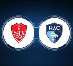 How to Watch Stade Brest 29 vs. Le Havre AIRCONDITIONER: Live Stream, TV Channel, Start Time