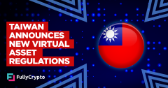 Taiwan Announces New Virtual Asset Regulations