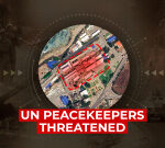 UN Peacekeepers Threatened