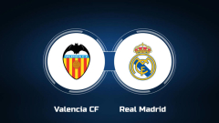 View Valencia CF vs. Real Madrid Online: Live Stream, Start Time