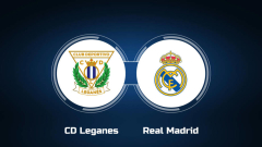 View CD Leganes vs. Real Madrid Online: Live Stream, Start Time