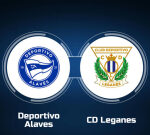 Enjoy Deportivo Alaves vs. CD Leganes Online: Live Stream, Start Time