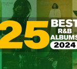 The 25 Best R&B Albums Of 2024