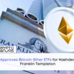 SEC Approves Bitcoin-Ether ETFs for Hashdex and Franklin Templeton