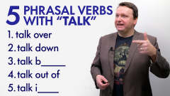 Let’s talk! Learn 5 “TALK” Phrasal Verbs