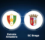 How to Watch Estrela Amadora vs. SC Braga: Live Stream, TV Channel, Start Time