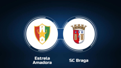 How to Watch Estrela Amadora vs. SC Braga: Live Stream, TV Channel, Start Time