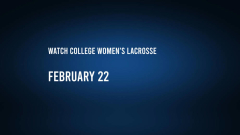 How to watch or stream college women’s lacrosse on Saturday, February 22