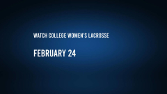 How to watch or stream college women’s lacrosse on Monday, February 24