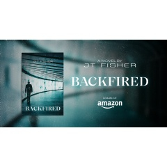 JT Fisher’s “Backfired:” A Gripping Tale of Secrets, Struggles, and Survival