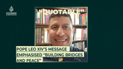 Pope Leo XIV’s message emphasised “building bridges and peace”