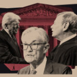 The Supreme Court Thinks It Protected the Economy From Trump. It’s Delusional.