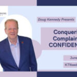 Doug Kennedy’s Next Staff Training Webcast: Conquering Complaints, CONFIDENTLY