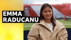 Raducanu ‘wary’ when out after being targeted by stalker