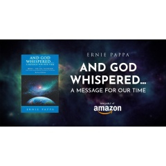 New Book “And God Whispered…” by Ernie Pappa Offers a Soulful Invitation to Spiritual Awakening and Oneness