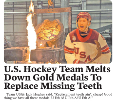 Best of the Babylon Bee: US hockey team melts down gold medals to replace missing teeth