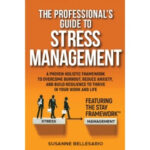 “The Professional’s Guide to Stress Management” Will Be Available as a FREE Download for Five Days on Amazon (ending 2/27/2026)